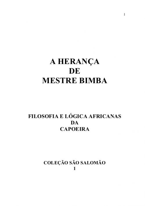 A Herança de Mestre Bimba